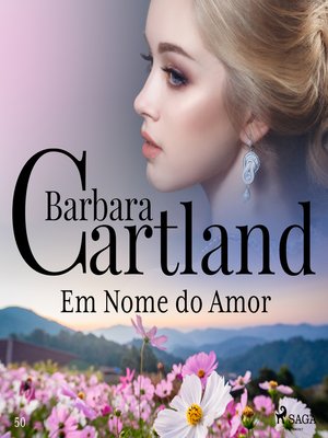cover image of Em Nome do Amor (A Eterna Coleção de Barbara Cartland 50)